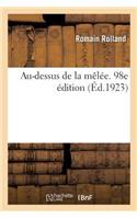 Au-Dessus de la Mêlée. 98e Édition