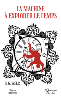 Machine à explorer le temps - Roman illustré