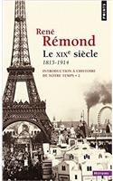 Introduction L'Histoire de Notre Temps, T. 2. Le Xixe Si'cle 1815-1914 T2