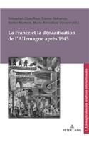 La France et la denazification de l'Allemagne apres 1945