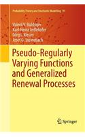 Pseudo-Regularly Varying Functions and Generalized Renewal Processes