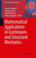 Mathematical Applications in Continuum and Structural Mechanics: (127 Advanced Structured Materials)