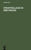 Strafvollzug in Der PRAXIS