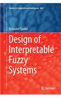 Design of Interpretable Fuzzy Systems