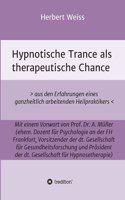 Hypnotische Trance als therapeutische Chance