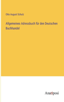 Allgemeines Adressbuch für den Deutschen Buchhandel