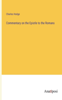 Commentary on the Epistle to the Romans