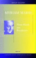 Myriam Marbe: Neue Musik aus Rumänien(Europäische Komponistinnen)