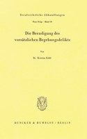 Die Beendigung Des Vorsatzlichen Begehungsdelikts