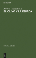 El Olivo Y La Espada: Estudios Sobre El Antisemitismo En España (Siglos XVI--XX)