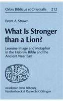 What Is Stronger Than a Lion?
