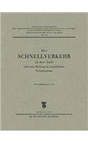 Schnellverkehr in Der Luft Und Seine Stellung Im Neuzeitlichen Verkehrswesen