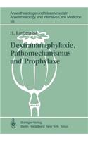 Dextrananaphylaxie, Pathomechanismus Und Prophylaxe