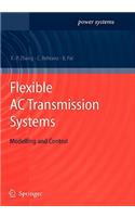 Flexible AC Transmission Systems: Modeling and Control