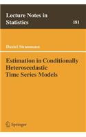 Estimation in Conditionally Heteroscedastic Time Series Models: (English)