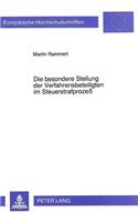 Die Besondere Stellung Der Verfahrensbeteiligten Im Steuerstrafprozeß