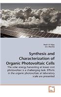 Synthesis and Characterization of Organic Photovoltaic Cells