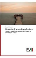 Rinascita di un antico splendore