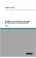 Otredad y el romanticismo al ejemplo de Don Álvaro o La fuerza del sino