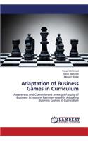 Adaptation of Business Games in Curriculum