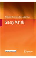 Glassy Metals