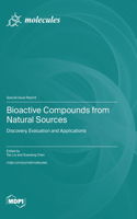 Bioactive Compounds from Natural Sources: Discovery, Evaluation and Applications