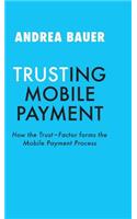 Trusting Mobile Payment
