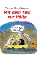 Mit dem Taxi zur Hölle - Als mich der Teufel jagte