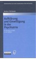 Aufklarung Und Einwilligung in Der Psychiatrie