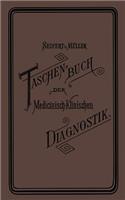 Taschenbuch Der Medicinisch-Klinischen Diagnostik
