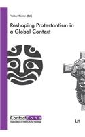 Reshaping Protestantism in a Global Context, 1