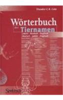 Warterbuch Der Tiernamen (Buch + CD-ROM): Latein-Deutsch-Englisch