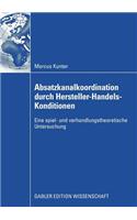 Absatzkanalkoordination Durch Hersteller-Handels-Konditionen