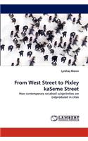 From West Street to Pixley Kaseme Street