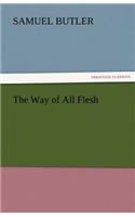 Way of All Flesh