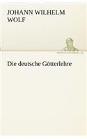 Die Deutsche Gotterlehre: (German)