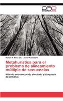 Metahuristica Para El Problema de Alineamiento Multiple de Secuencias