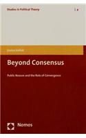 Beyond Consensus: Public Reason and the Role of Convergence