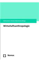 Wirtschaftsanthropologie
