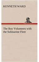 Boy Volunteers with the Submarine Fleet