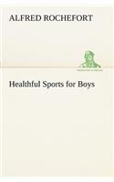 Healthful Sports for Boys