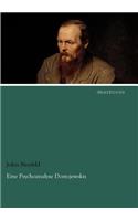 Eine Psychoanalyse Dostojewskis
