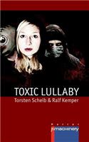 Toxic Lullaby