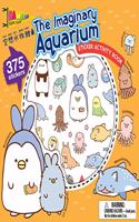 The Imaginary Aquarium Sticker Activity Book: (Kawaii Kids Club)