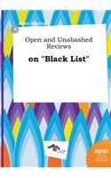 Open and Unabashed Reviews on Black List
