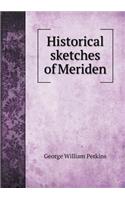 Historical sketches of Meriden