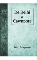 De Delhi a Cawnpore