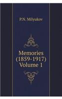Memories (1859-1917) (Volume 1)