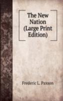 New Nation (Large Print Edition)