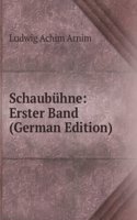 Schaubuhne: Erster Band (German Edition)